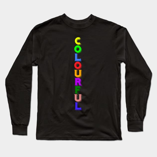 Colourful Colour Long Sleeve T-Shirt by Imutobi